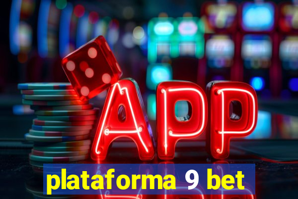 plataforma 9 bet